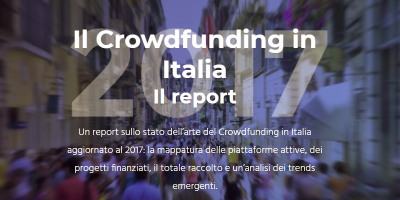 Report Starteed crowdfunding in Italia 2017