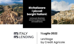 ITS ITALY e ITS Lending per finanziare rinascita borghi italiani